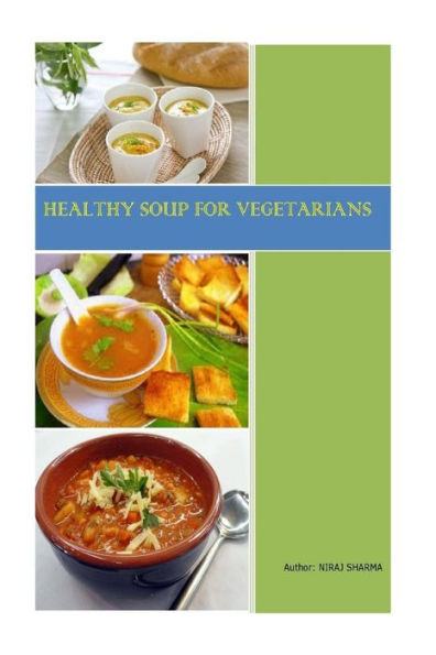 Healthy Soups For Vegetarians