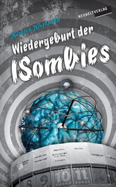 Wiedergeburt Der Isombies: Konvertieren uber Alles! (German Edition)