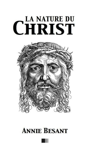 La Nature Du Christ (French Edition)