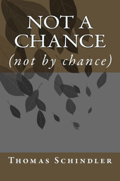 Not A Chance: (Not By Chance)