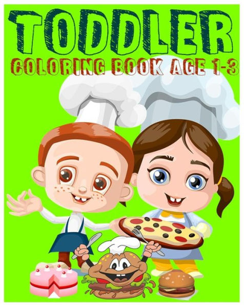 Toddler Coloring Book Age 1-3: Super Coloring Book (Jumbo Coloring Book) : Early Learning Activity Book For Kids (Color By Number,Find Differences Games, Dot To Dot Games And Mazes)