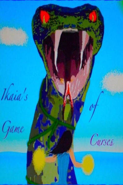 Ikaia's Game Of Curses: Children's Fantasy