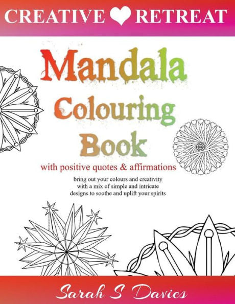 Mandala Colouring Book: With Positive Quotes And Affirmations