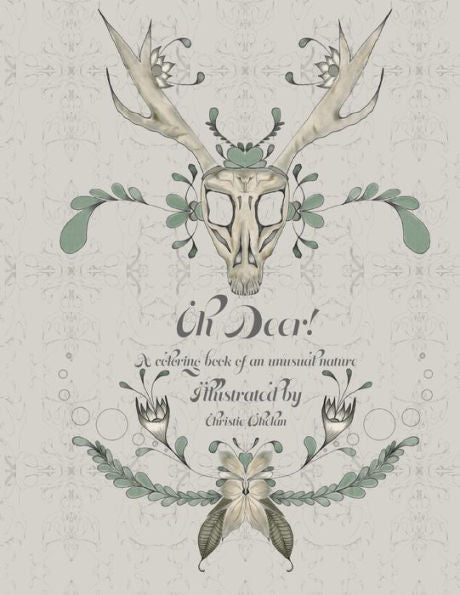 Oh Deer!: A Coloring Book Of An Unusual Nature