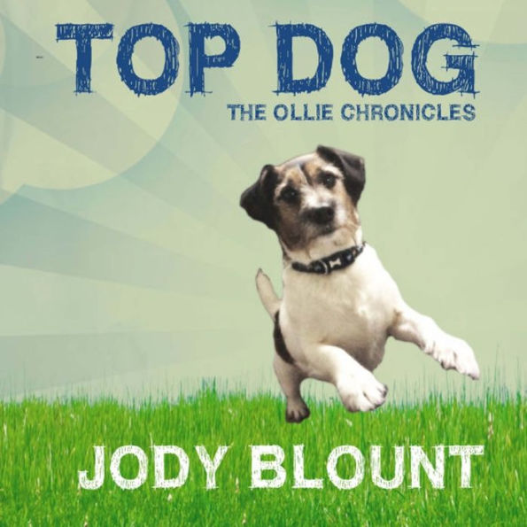 Top Dog (The Ollie Chronicles)