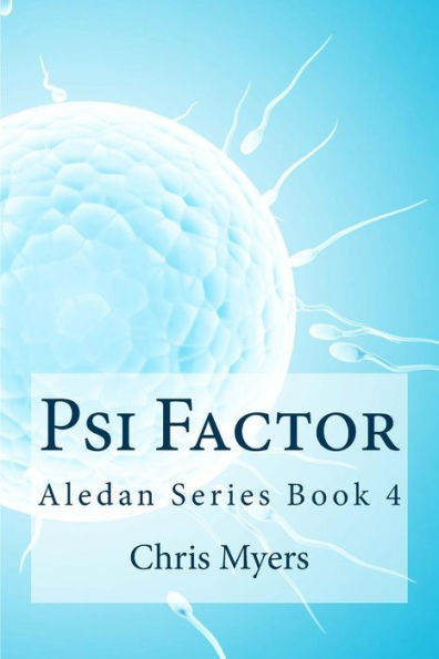 Psi Factor: Aledan Series Book 4 (The Aledan)