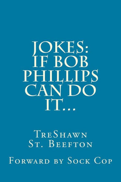 Jokes:: If Bob Phillips Can Do It
