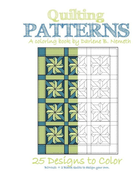 Quilting Patterns: Mindful Meditation And Stress Relieving Patterns