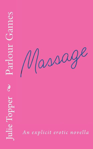 Parlour Games: An Explicit Erotic Novella