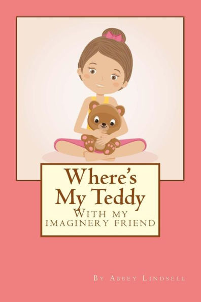 Where's My Teddy: With My Imaginery Friend