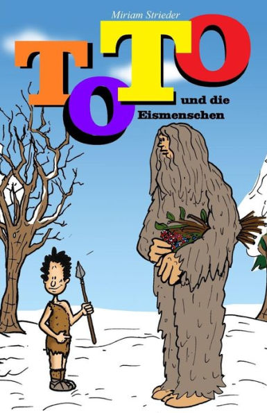 Toto Und Die Eismenschen (German Edition)