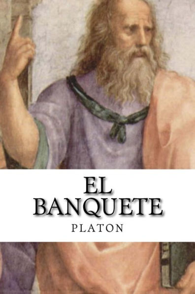 El Banquete (Spanish Edition) - 9781540751867