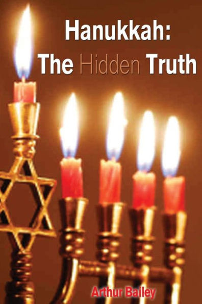 Hanukkah: The Hidden Truth