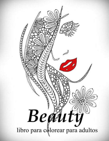 Beauty: Libro Para Colorear Para Adultos (Spanish Edition)