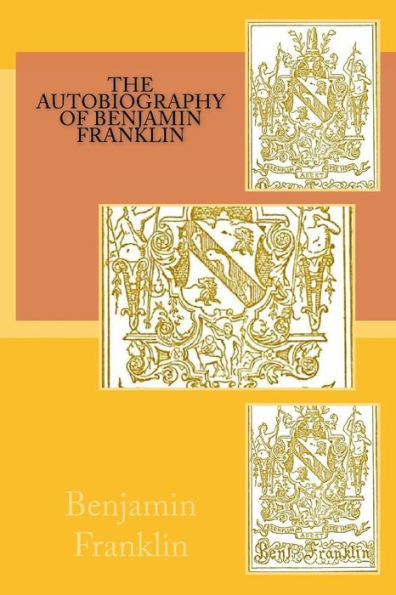The Autobiography Of Benjamin Franklin - 9781540759757