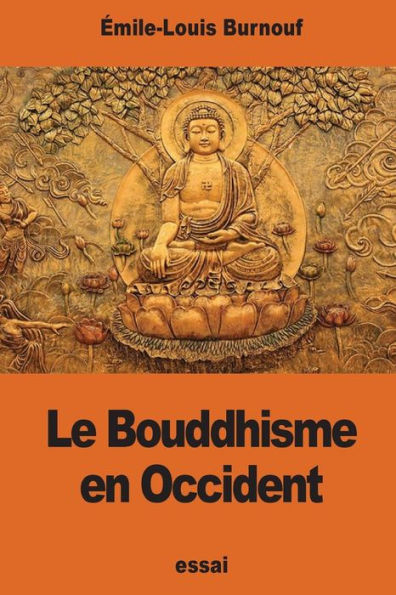 Le Bouddhisme En Occident (French Edition)