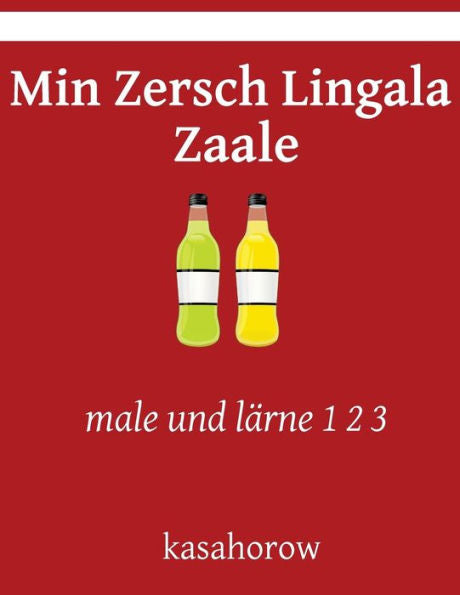Min Zersch Lingala Zaale: Male Und LArne 1 2 3 (Lingala Kasahorow) (German Edition)