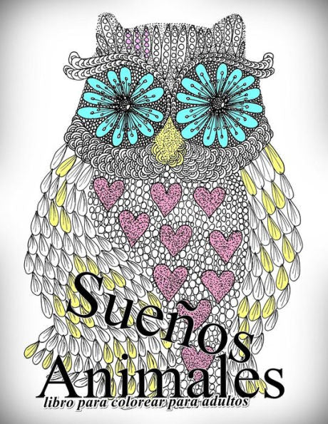 Suenos Animales: Libro Para Colorear Para Adultos (Spanish Edition)