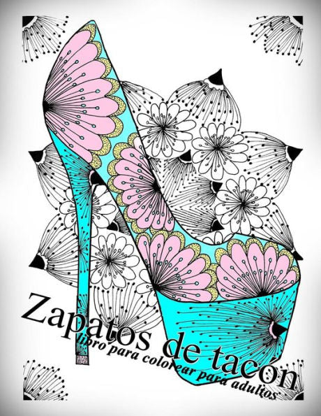 Zapatos De Tac?n: Libro Para Colorear Para Adultos (Spanish Edition)