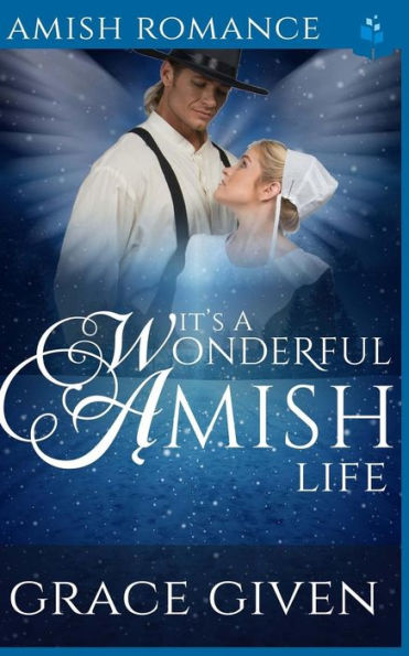 It's A Wonderful Amish Life (Amish Christmas Tales)