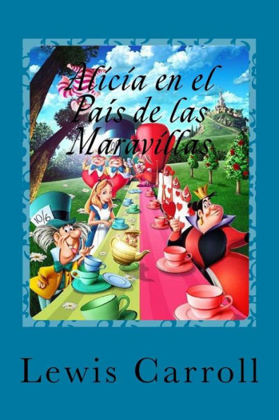Alicia En El País De Las Maravillas (Spanish Edition) - 9781540785046