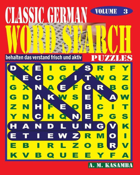 Classic German Word Search Puzzles. Vol. 3 (German Edition)