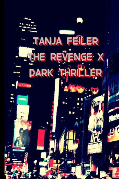 The Revenge X: Dark Thriller (Offensive) (German Edition)