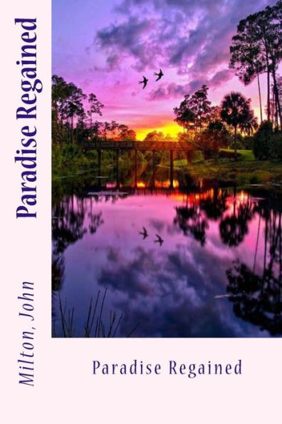 Paradise Regained - 9781540790958