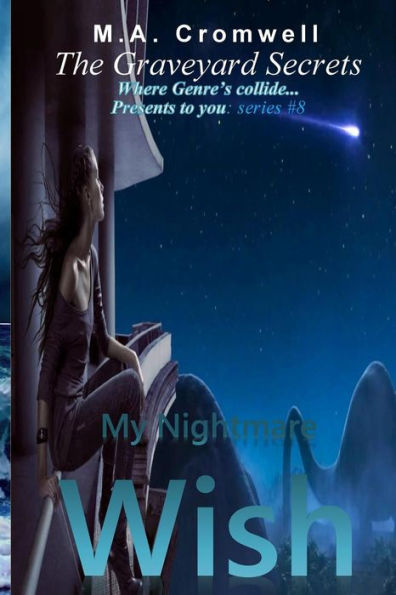 The Graveyard Secrets: My Nightmare Wish