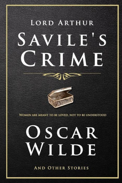 Lord Arthur Savile's Crime And Other Stories - 9781540797391