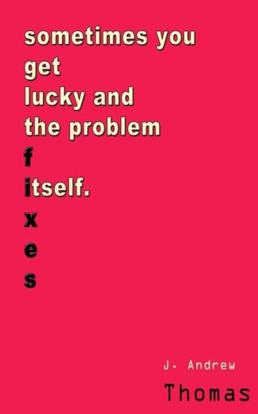 Sometimes You Get Lucky And It Fixes Itself