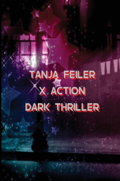 X Action: Dark Thriller (Offensive) (German Edition)