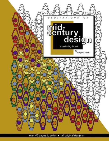 Meditations On Mid-Century Design: A Coloring Book