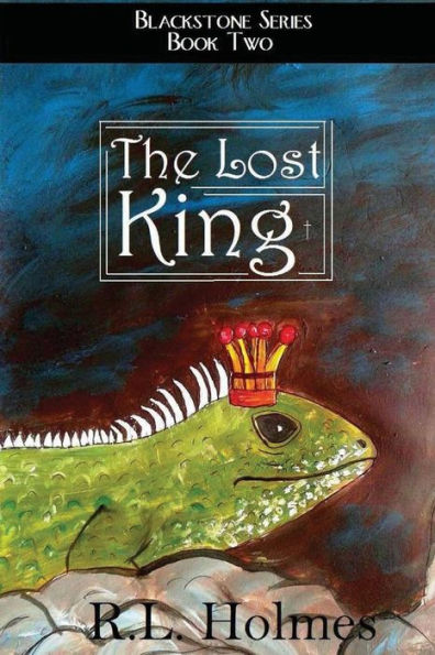 The Lost King (Blackstone Series) (Volume 2)