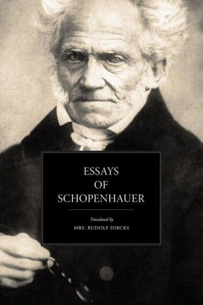 Essays Of Schopenhauer - 9781540804884