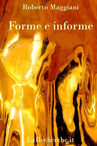 Forme E Informe (Poesia) (Italian Edition)