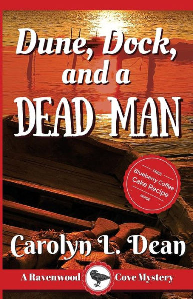Dune, Dock And A Dead Man: A Ravenwood Cove Cozy Mystery
