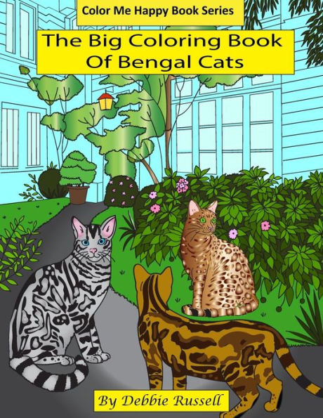 The Big Coloring Book Of Bengal Cats (Color Me Happy)