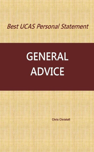 Best Ucas Personal Statement: General Advice: General Advice