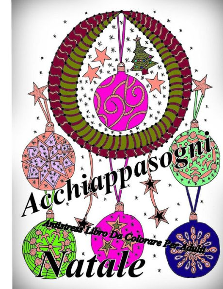Acchiappasogni Natale: Antistress Libro Da Colorare Per Adulti (Italian Edition)