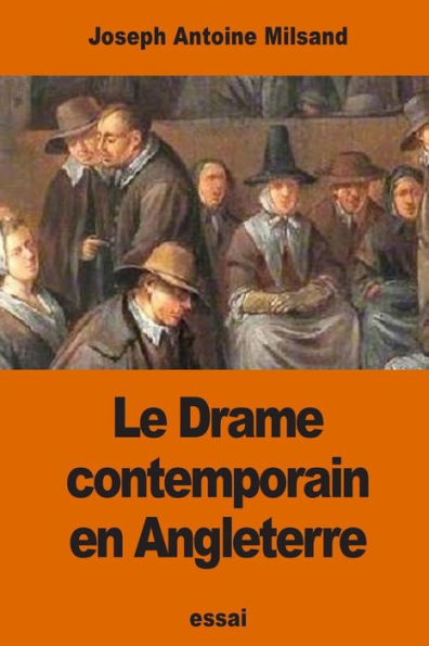 Le Drame Contemporain En Angleterre (French Edition)