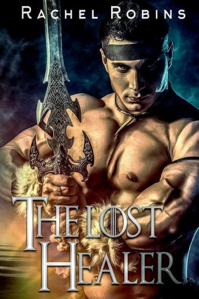 The Lost Healer: A Fantasy Of Love (Dragons Of Kjota)