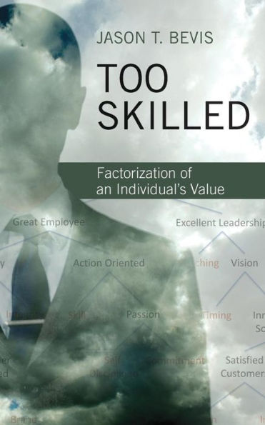 Too Skilled: Factorization Of An Individual's Value