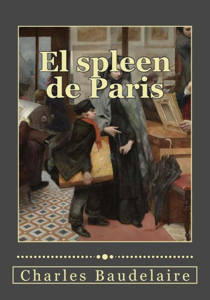 El Spleen De Paris (Spanish Edition) - 9781540860224