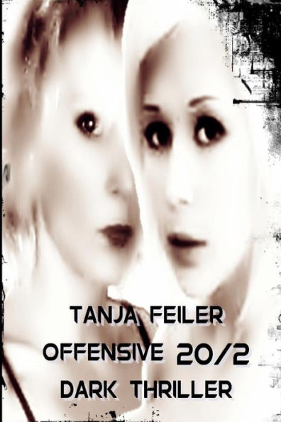 Offensive 20/2: Dark Thriller (German Edition)