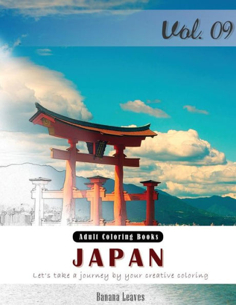 Japan : Asian Landscapes Grey Scale Photo Adult Coloring Book, Mind Relaxation Stress Relief Coloring Book Vol9.: Series Of Coloring Book For Adults, Grown Up, And Kids 8.5" X 11" (21.59 X 27.94 Cm)