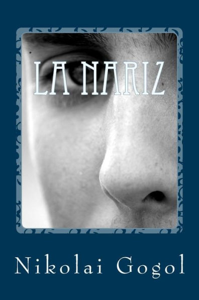 La Nariz (Spanish Edition) - 9781540872852