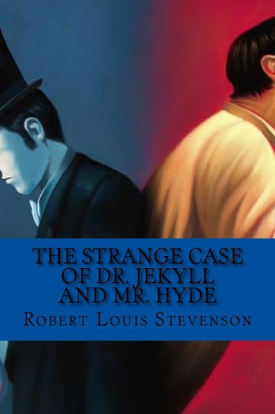 The Strange Case Of Dr. Jekyll And Mr. Hyde (English Edition) - 9781540883568
