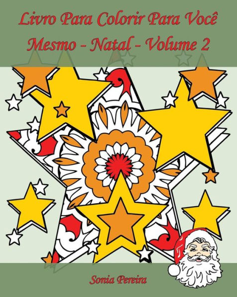 Livro Para Colorir Para Voc? Mesmo - Natal - Volume 2: 25 P?ginas Para Colorir Para Comemorar O Natal! (Portuguese Edition)