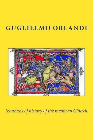 Synthesis Of History Of The Medieval Church